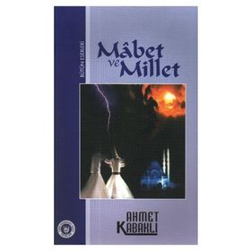 MÂBET VE MILLET - AHMET KABAKLI