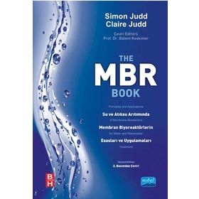 MBR Su ve Atıksu Arıtımında Membran Biyoreaktörlerin Esasları ve Uygulamaları - Simon Judd Claire Judd
