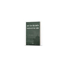 Mealcilerin Safsataları - Tahkik Yayınları