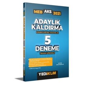 MEB Adaylık Kaldırma AKS Sınavlarına Hazırlık Tamamı Çözümlü 5 Deneme - Yediiklim Yayınları