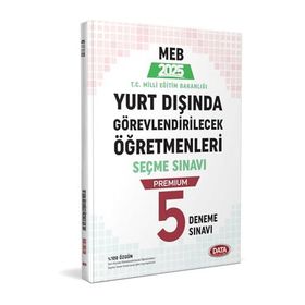 MEB Yurt Dışında Görevlendirilecek Öğretmenleri Seçme Sınavı Premium 5 Deneme - Data Yayınları