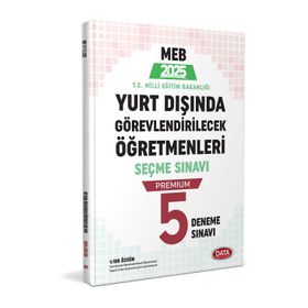 MEB Yurt Dışında Görevlendirilecek Öğretmenleri Seçme Sınavı Premium 5 Deneme - Data Yayınları