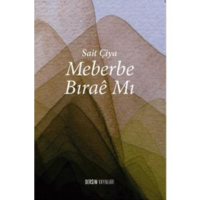 Meberbe Bırae Mı - Sait Çiya