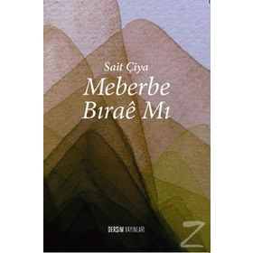Meberbe Bırae Mı - Sait Çiya