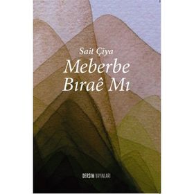 Meberbe Bırae Mı - Sait Çiya