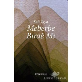 Meberbe Bırae Mı - Sait Çiya
