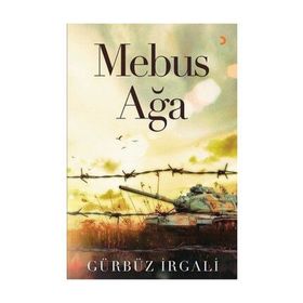 Mebus Ağa - Gürbüz İrgali