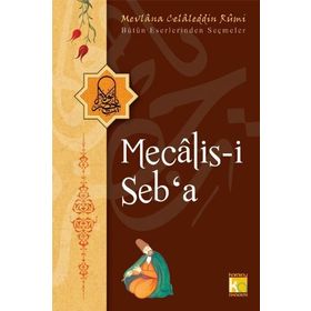 MECALIS-I SEBA - MEVLÂNÂ CELALEDDIN RUMI