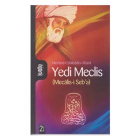 Mecalis-i Seb'a Yedi Meclis - Mevlana Celaleddin-i Rumi