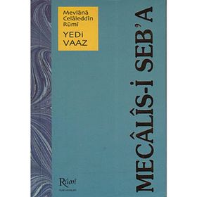 MECALIS-I SEB'A YEDI VAAZ - MEVLÂNÂ CELÂLEDDÎN-I RÛMÎ