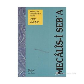 MECALIS-I SEB'A YEDI VAAZ - MEVLÂNÂ CELÂLEDDÎN-I RÛMÎ