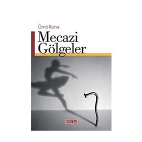 Mecazi Gölgeler - Ümit Rona