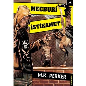 Mecburi İstikamet - M.K. Perker
