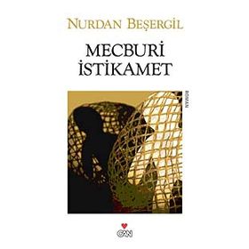 MECBURI İSTİKAMET - NURDAN BEŞERGİL