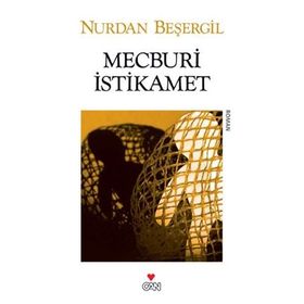MECBURI İSTİKAMET - NURDAN BEŞERGİL