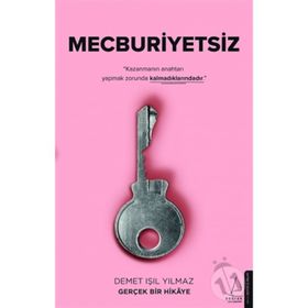 Mecburiyetsiz - Demet Işıl Yılmaz