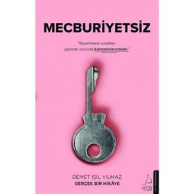 Mecburiyetsiz - Demet Işıl Yılmaz