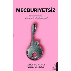 Mecburiyetsiz - Demet Işıl Yılmaz