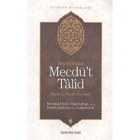 Mecdü't Talid Mevlana Halid i Bağdadi'nin Hayatı - Kolektif