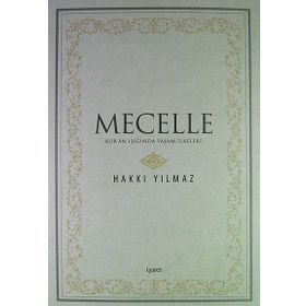 Mecelle - Hakkı Yılmaz