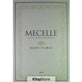Mecelle - Hakkı Yılmaz