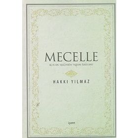 Mecelle - Hakkı Yılmaz