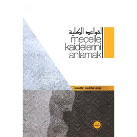 Mecelle Kaidelerini Anlamak - Diyanet İşleri Başkanlığı
