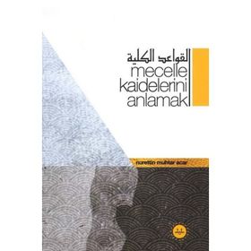 Mecelle Kaidelerini Anlamak - Diyanet İşleri Başkanlığı