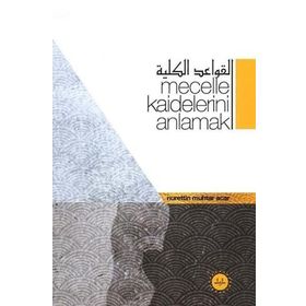 Mecelle Kaidelerini Anlamak - Diyanet İşleri Başkanlığı