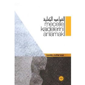 Mecelle Kaidelerini Anlamak - Diyanet İşleri Başkanlığı