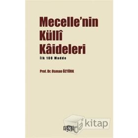 Mecelle'nin Külli Kadileleri - Osman Öztürk