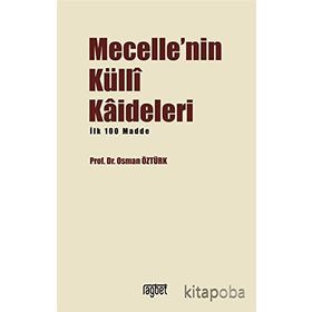 Mecelle'nin Külli Kadileleri - Osman Öztürk