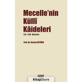 Mecelle'nin Külli Kadileleri - Osman Öztürk