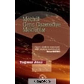 MEÇHÛL GENÇ GAZETECIYE MEKTUPLAR - YAĞMUR ATSIZ