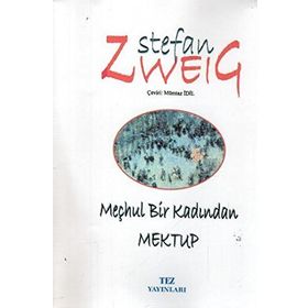 MEÇHUL BIR KADINDAN MEKTUP - STEFAN ZWEIG