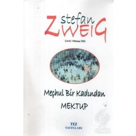 MEÇHUL BIR KADINDAN MEKTUP - STEFAN ZWEIG