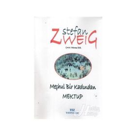 MEÇHUL BIR KADINDAN MEKTUP - STEFAN ZWEIG