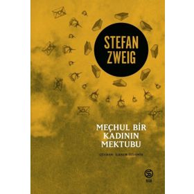 MEÇHUL BIR KADININ MEKTUBU - STEFAN ZWEIG