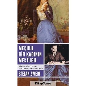 MEÇHUL BIR KADININ MEKTUBU - STEFAN ZWEIG