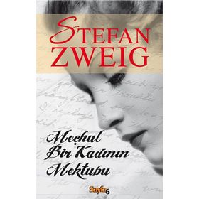 MEÇHUL BIR KADININ MEKTUBU - STEFAN ZWEIG