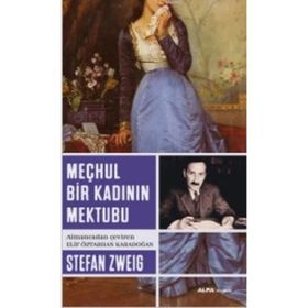 MEÇHUL BIR KADININ MEKTUBU - STEFAN ZWEIG