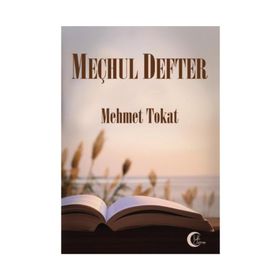 Meçhul Defter - Mehmet Tokat