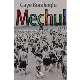 MEÇHUL - GAYE BORALIOĞLU