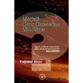 Meçhul Genç Gazeteciye Mektuplar - Yağmur Atsız