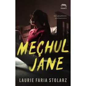 Meçhul Jane - Laurie Faria Stolarz