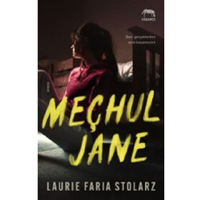 Meçhul Jane - Laurie Faria Stolarz