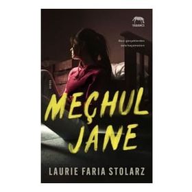 Meçhul Jane - Laurie Faria Stolarz