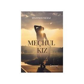 Meçhul Kız - Süleyman Yılmaz