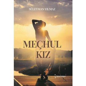 Meçhul Kız - Süleyman Yılmaz
