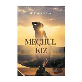Meçhul Kız - Süleyman Yılmaz